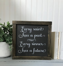 Load image into Gallery viewer, Every Saint Has A Past