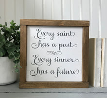 Load image into Gallery viewer, Every Saint Has A Past