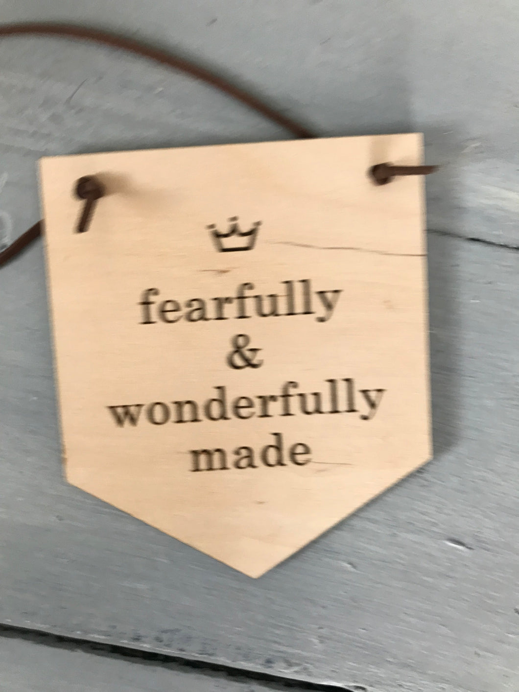 Fearfully and WonderfullyMade Wood Pennant